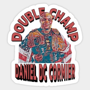 Double Champ Daniel DC Cormier Sticker